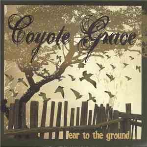Coyote Grace - Ear to the Ground