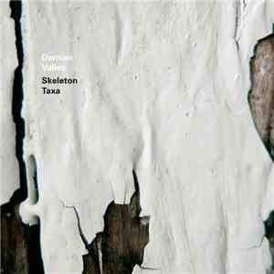 Damian Valles - Skeleton Taxa