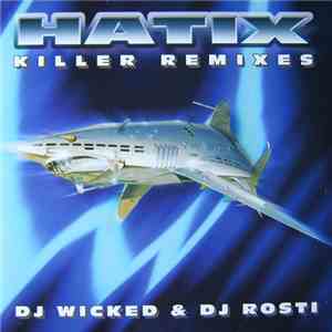DJ Wicked & DJ Rosti - Killer Remixes