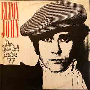 Elton John - The Thom Bell Sessions '77