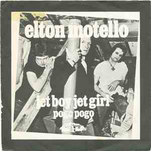 Elton Motello - Jet Boy Jet Girl