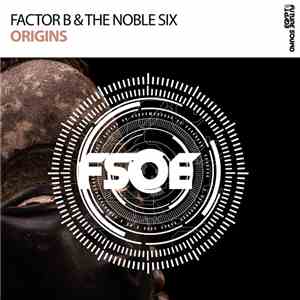 Factor B  & The Noble Six - Origins