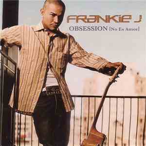 Frankie J.  - Obsession (No Es Amor)