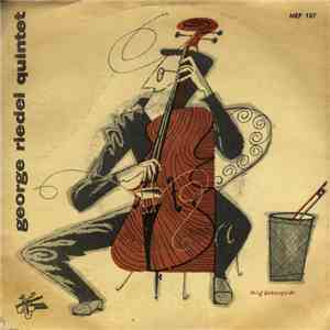 George Riedel Quintet - Cellophan