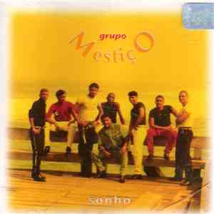 Grupo Mestiço - Sonho