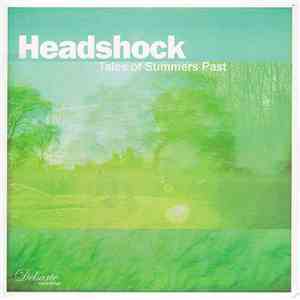 Headshock  - Tales Of Summers Past