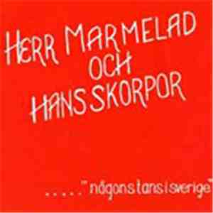 Herr Marmelad & Hans Skorpor - Någonstans I Sverige