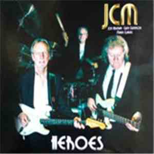 JCM (Jon Hiseman, Clem Clempson, Mark Clarke) - Heroes