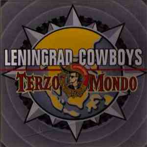 Leningrad Cowboys - Terzo Mondo