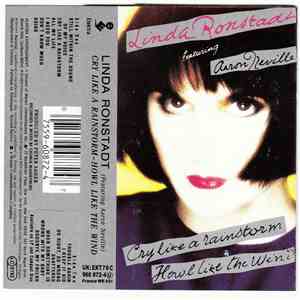 Linda Ronstadt Featuring Aaron Neville - Cry Like A Rainstorm - Howl Like T ...