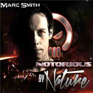 Marc Smith - Notorious By Nature