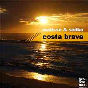 Matisse & Sadko - Costa Brava