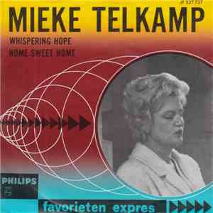 Mieke Telkamp - Home Sweet Home / Whispering Hope