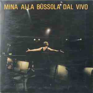 Mina  - Mina Alla Bussola Dal Vivo