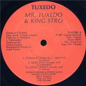 Mr. Tuxedo & King Stro - Cadillac / King Stro / Your Greedy