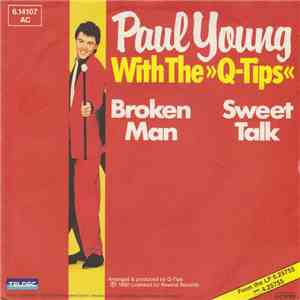 Paul Young With The Q Tips - Broken Man / Sweet Talk