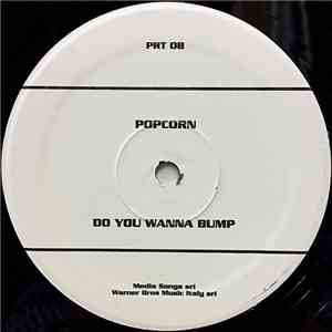 Popcorn  - Do You Wanna Bump