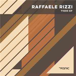 Raffaele Rizzi - T1000 EP