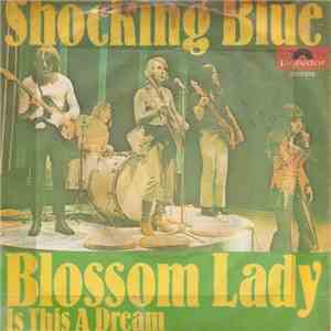Shocking Blue - Blossom Lady
