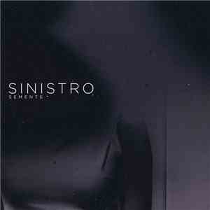 Sinistro  - Semente
