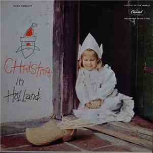 The Amsterdam Oratorio Choir, Piet Van Egmond - Christmas in Holland