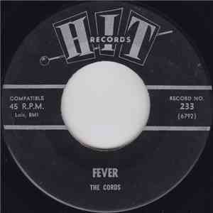 The Cords / Johnny Singer - Fever / Make The World Go Away