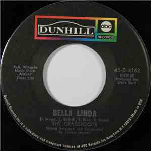 The Grassroots - Bella Linda / Hot Bright Lights