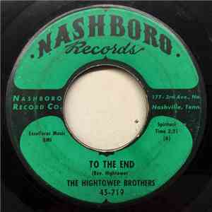 The Hightower Brothers - To The End / Until He Comes