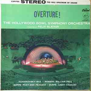 The Hollywood Bowl Symphony Orchestra Conducted By Felix Slatkin - Overture ...