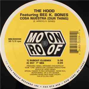 The Hood  Featuring Bee K. Bones - Cosa Nuestra (Our Thing)
