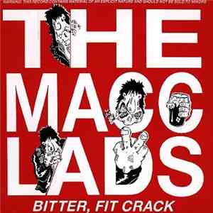 The Macc Lads - Bitter, Fit Crack