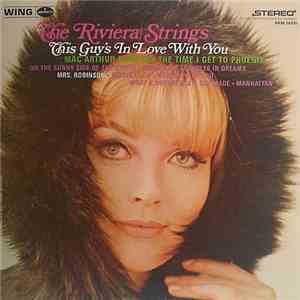 The Riviera Strings - This Guy's In Love With You