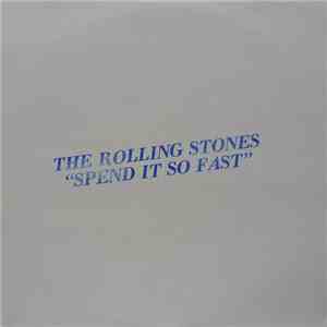 The Rolling Stones - Spend It So Fast