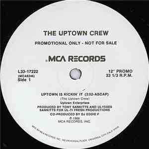 The Uptown Crew - Uptown Is Kickin' It