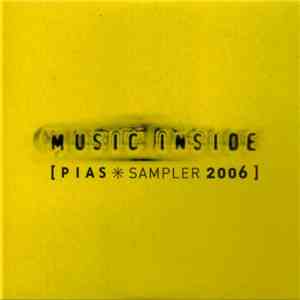Various - Music Inside - PIAS Sampler 2006
