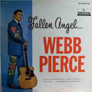 Webb Pierce - Fallen Angel...
