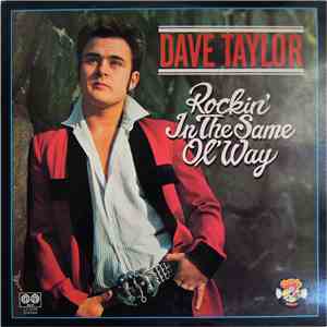 Dave Taylor  - Rockin' In The Same Ol' Way