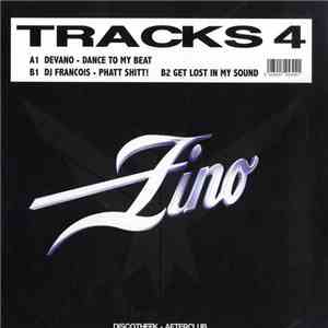 Devano / DJ Francois - Dance (To My Beat) / Phatt Shitt! / Get Lost In My S ...