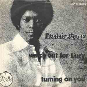 Dobie Gray - Watch Out For Lucy