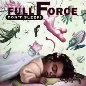 Full Force - Don't Sleep!