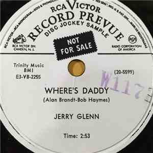 Jerry Glenn - Where's Daddy / No Survivors
