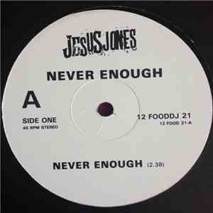 Jesus Jones - Never Enough
