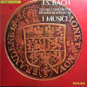 J.S.Bach, I Musici - Les Six Concertos Brandebourgeois, BWV 1046-1051