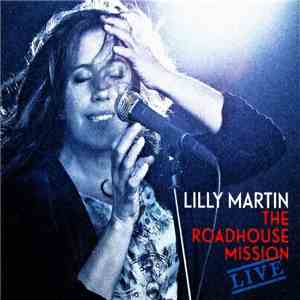 Lilly Martin - The Roadhouse Mission