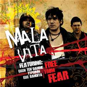 Mala Vita Featuring: Ellen ten Damme, Typhoon , Elle Bandita - Free From Fe ...