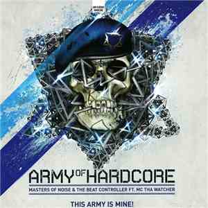 Masters Of Noise & The Beat Controller Ft. MC Tha Watcher - This Army Is Mi ...