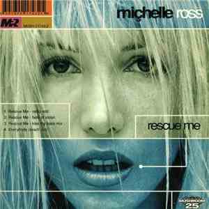 Michelle Ross - Rescue Me