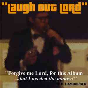 Neil Hamburger - Laugh Out Lord