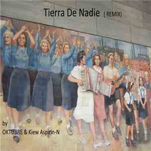 Oktubre & Kiew Aspirin-N - Tierra De Nadie (Remix)