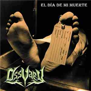 Ossuary  - El Día De Mi Muerte